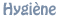 Sterilisation et hygiène